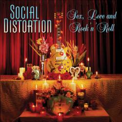 Social Distortion : Sex, Love and Rock 'n' Roll